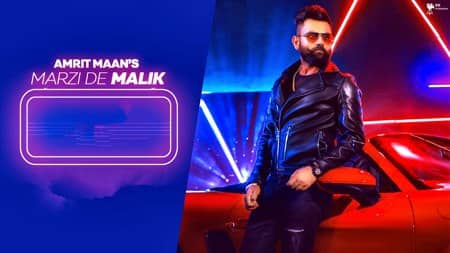 Marji De Malak Lyrics – Amrit Maan