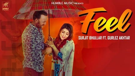 Feel Lyrics –  Surjit Bhullar Ft. Gurlez Akhtar