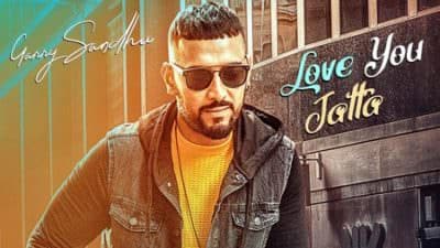 Garry Sandhu Love You Jatta song lyrics
