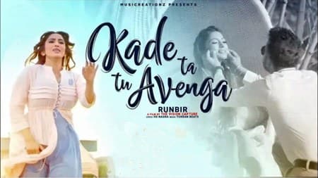 Kade Ta Tu Avenga Lyrics – Runbir & Turban Beats