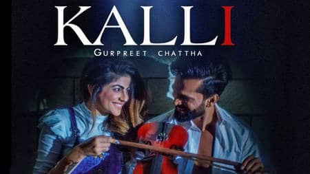 Kalli Lyrics – Gurpreet Chattha