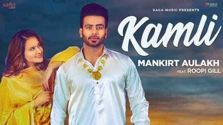 Kamli Lyrics – Mankirt Aulakh