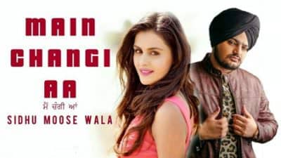 Main Changi Hai Sidhu Moose Wala i'm better now
