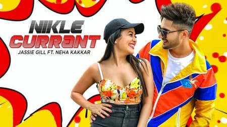 Nikle Currant Lyrics – Jassi Gill & Neha Kakkar