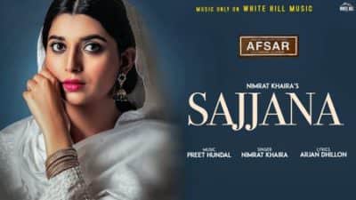 Sajjana song lyrics (Afsar) Nimrat Khaira