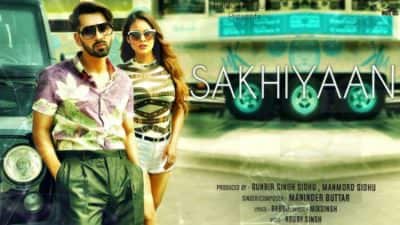 Sakhiyaan song lyrics Maninder Buttar