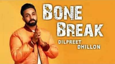 Bone Break (Hadd) - Dilpreet Dhillon