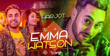 Tu Emma Watson Wargi Lyrics – Harjot