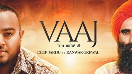 Vaaj Lyrics – Deep Jandu & Kanwar Grewal
