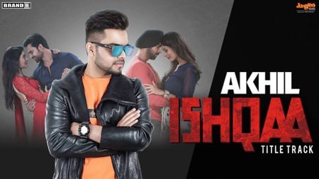 Ishqa Title Track Lyrics – Akhil