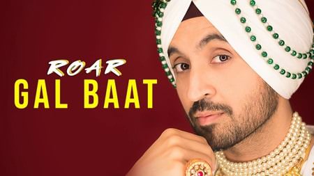 Gal Baat Lyrics – Diljit Dosanjh