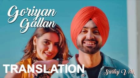 Goriyan Gallan Ch Painde Toye Dekh Ke Lyrics Translation