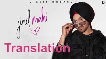 Jind Mahi Lyrics English Translation – Diljit Dosanjh