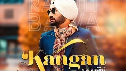 Kangan Lyrics –  Ranjit Bawa