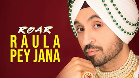 Raula Pey Jana Lyrics – Diljit Dosanjh Ft. Gurlez Akhtar