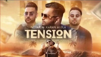 Tension Ft. Karan Aujla Nijjar