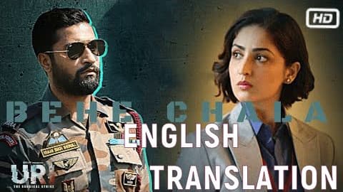 Beh Chala Lyrics (English Translation) – URI: The Surgical Strike