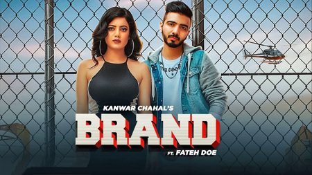 Brand Lyrics – Kanwar Chahal, Fateh Doe
