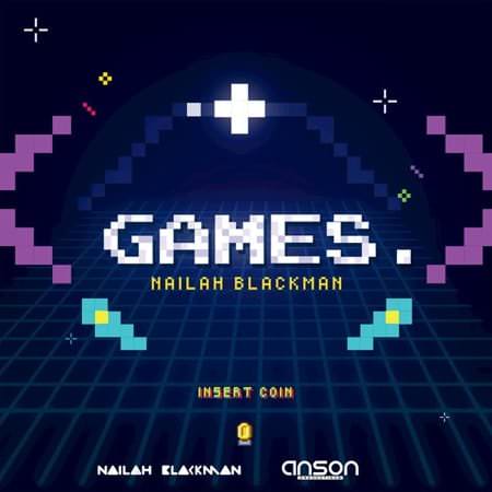 Games - Single (by Nailah Blackman & Anson Productions)