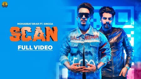 Scan Lyrics – Mohabbat Brar Ft. Singga