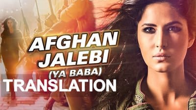Afghan Jalebi (Ya Baba) Translation | Phantom (Film Version)