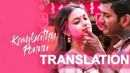 Kambathu Ponnu Lyrics Translation In English | Sandakozhi 2