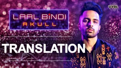 Laal Bindi Lyrics with English Translation – Akull | Song Meaning