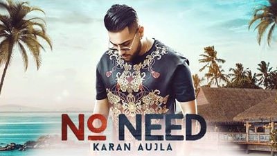 No Need Lyrics – Karan Aujla