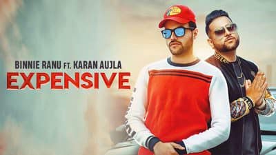 Expensive Lyrics – Binnie Ranu Feat. Karan Aujla