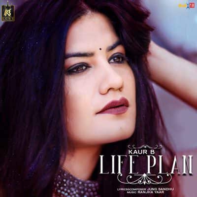 Life Plan lyrics - Single (by Kaur B)