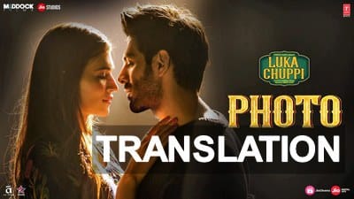 Photo Song Lyrics Translation – Luka Chuppi