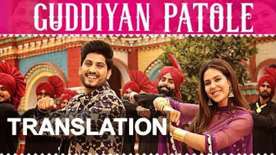 Gurnam Bhullar – Guddiyan Patole Lyrics Translation | Meaning