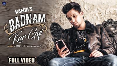 Badnam Kar Gayi Lyrics – Kambi | Sukhe Muzical Doctorz