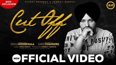 Cut Off Punjabi Song Lyrics – Sidhu Moose Wala
