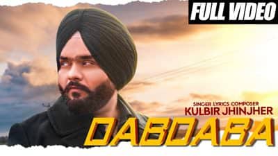 Dabdaba Lyrics – Kulbir Jhinjer | Deep Jandu