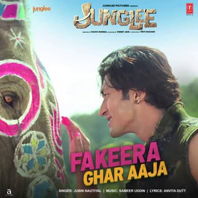 Fakeera Ghar Aaja (From Junglee) lyrics hindi