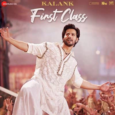 First Class hindi lyrics Kalank by Arijit Singh, Neeti Mohan