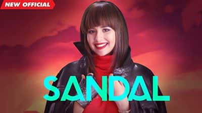 Sunanda Sharma’s Sandal Song Lyrics | Punjabi