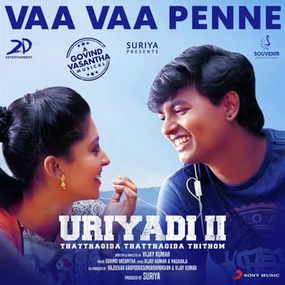Vaa Vaa Penne lyrics (From Uriyadi 2)