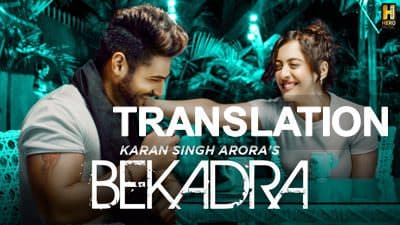 Bekadra | Song Lyrics Meaning | Karan Singh Arora