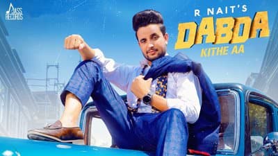 Dabda Kithe Aa Lyrics – R Nait & Gurlez Akhtar
