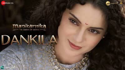 Dankila | Lyrics Meaning | Manikarnika | Kangana Ranaut