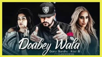 Doabey Wala Lyrics – Garry Sandhu & Kaur B