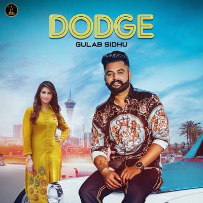 Dodge (feat. Gurlej Akhtar) - Single Gulab Sidhu
