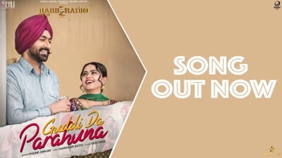 Guddi Da Parahuna Lyrics – Kulbir Jhinjer | Rabb Da Radio 2