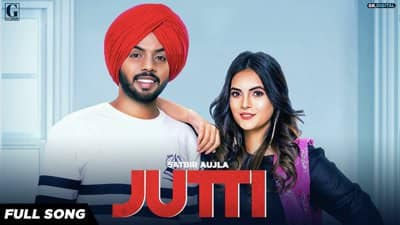 Jutti Lyrics – Satbir Aujla | Rav Dhillon