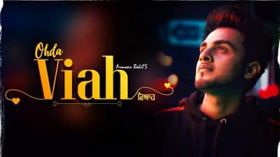 Ohda Viah Lyrics – Armaan Bedil