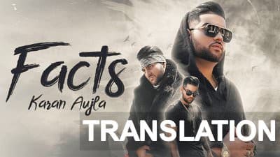 Karan Aujla – Facts Song Lyrics Explained | Meaning
