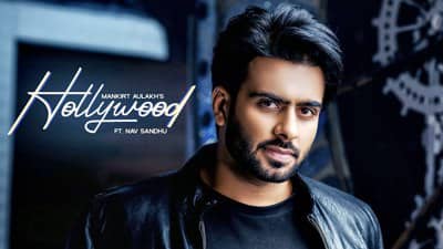 Hollywood Lyrics – Mankirt Aulakh & Nav Sandhu