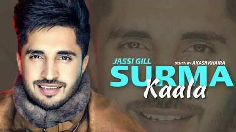Surma Kala Lyrics – Jassi Gill | New Punjabi Song